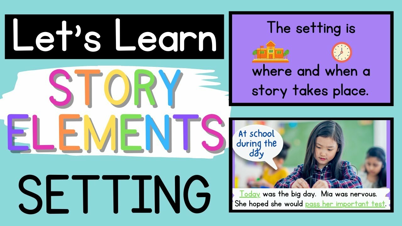 Comprehension Story Elements: SETTING